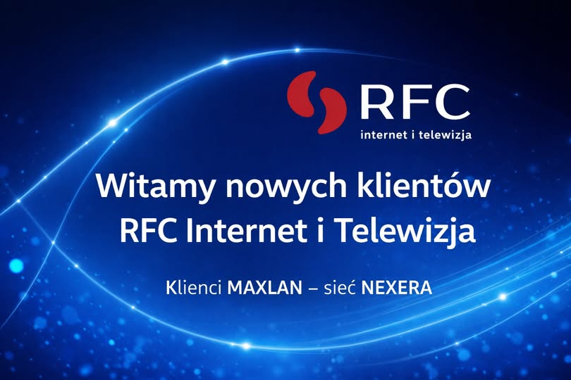 Maxlan sprzedał RFC swych toruńskich klientów obsługiwanych na sieci Nexery  