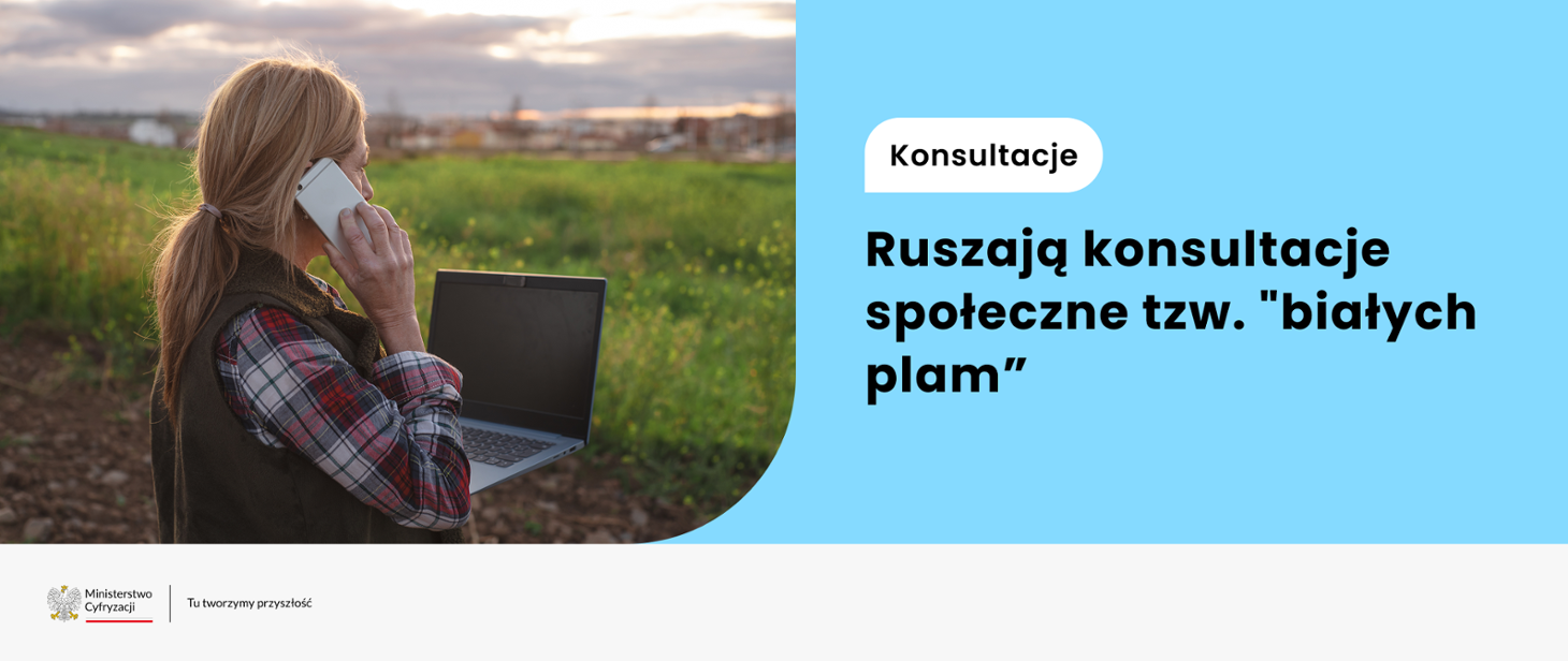 Resort cyfryzacji do 10 marca poszuka w konsultacjach nowych białych plam internetowych