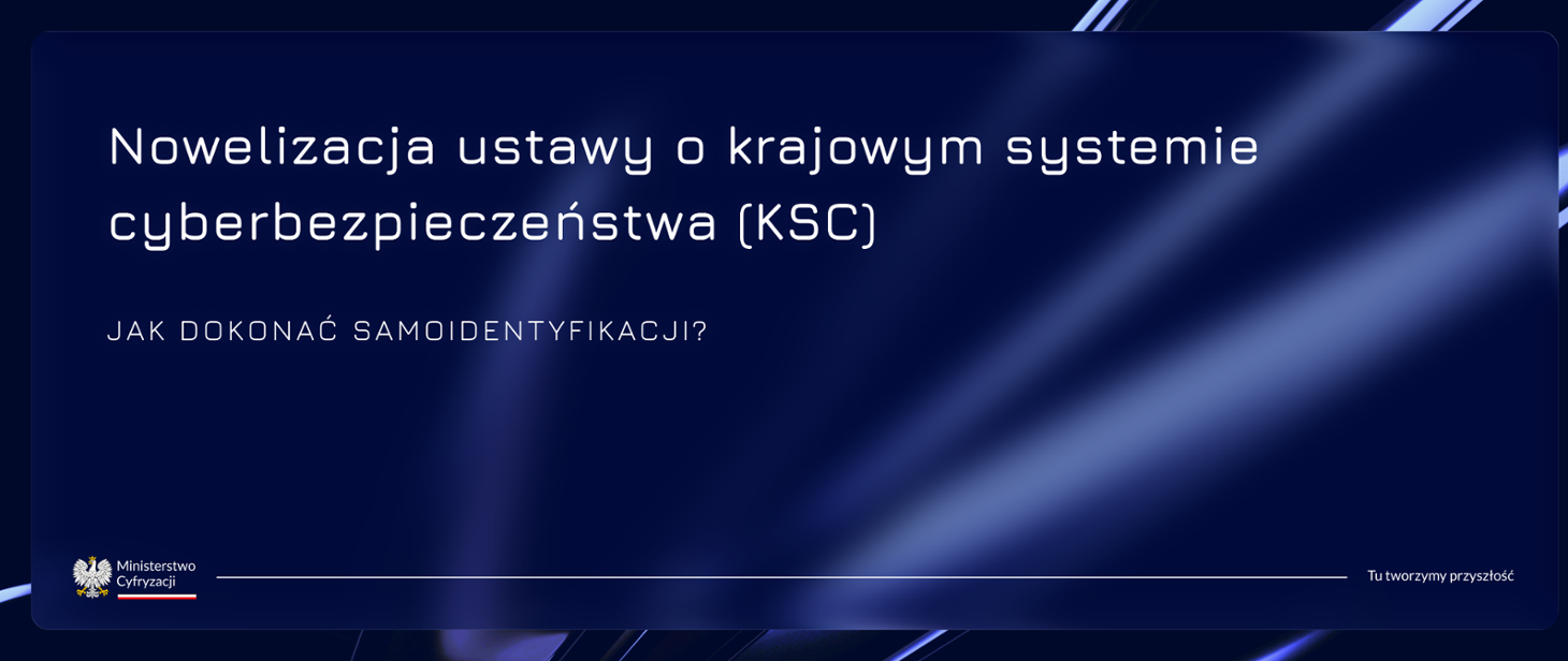Resort cyfryzacji wskazuje, jak dokonać samoidentyfikacji czy się podlega reżimowi KSC