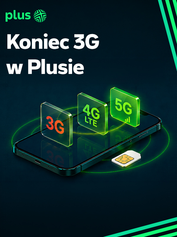 Plus zacznie wyłączać 3G w grudniu tego roku