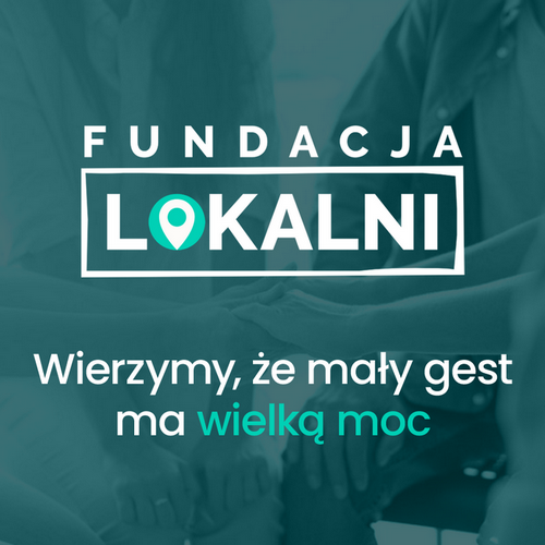 Fundacja Lokalni. Siła lokalnych operatorów w praktyce