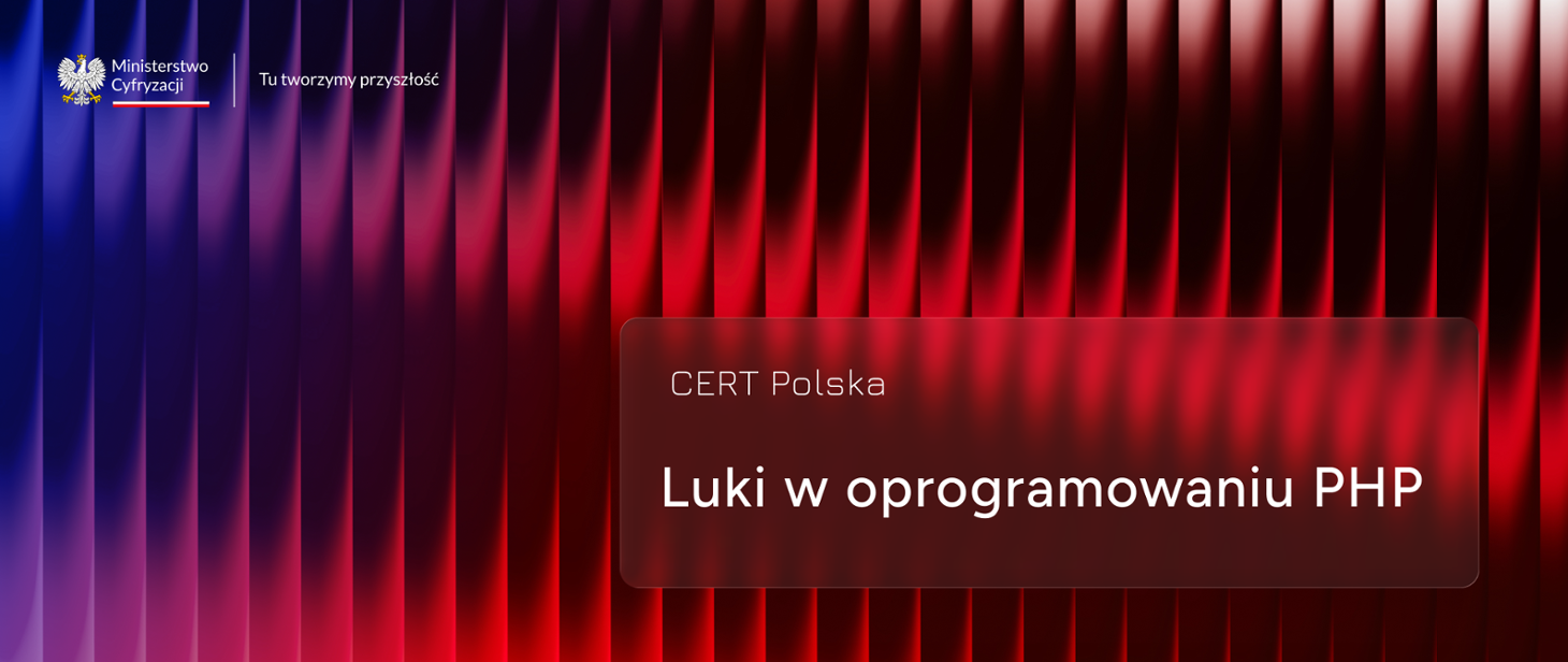Są polskie rekomendacje w sprawie luk w zabezpieczeniach PHP